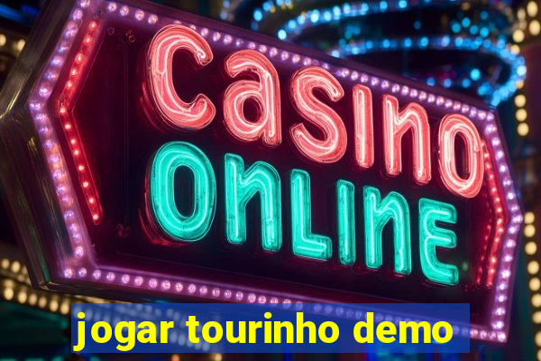 jogar tourinho demo